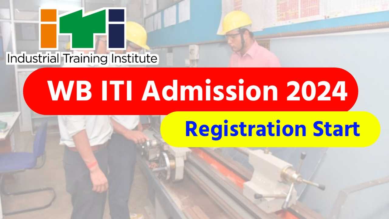 WB ITI Admission 2024ITI Form Fill Up 2024